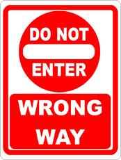wrong way do not enter sign