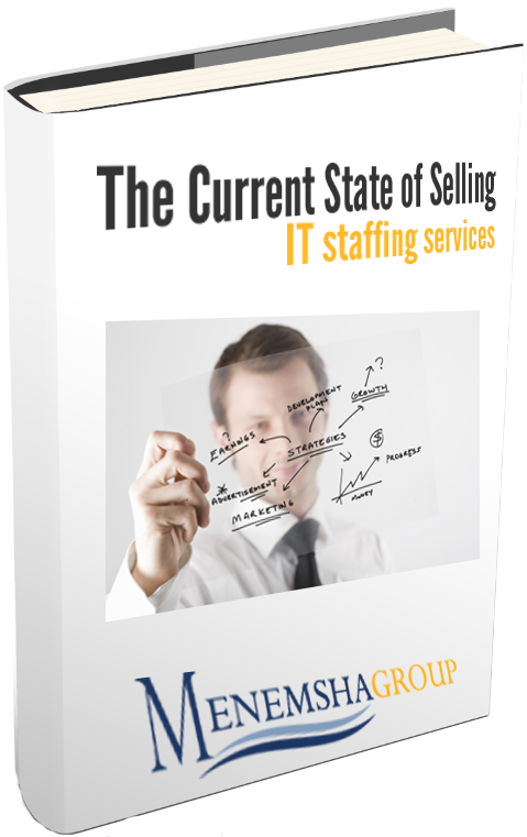 The Current State of Selling IT Staffing Services
