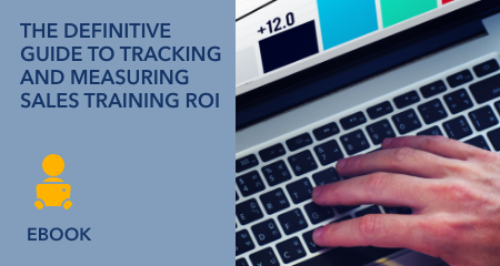 The Definitive Guide to Tracking and Measuring Sales Training ROI Cover Image