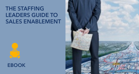 The Staffing Leaders Guide to Sales Enablement